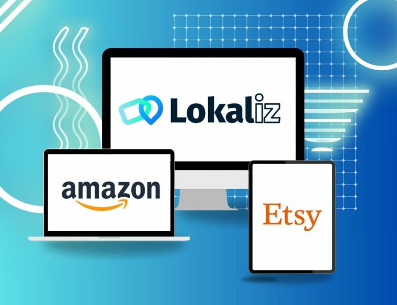 Quelle plateforme choisir pour vendre en ligne : Amazon, Etsy ou Lokaliz ?